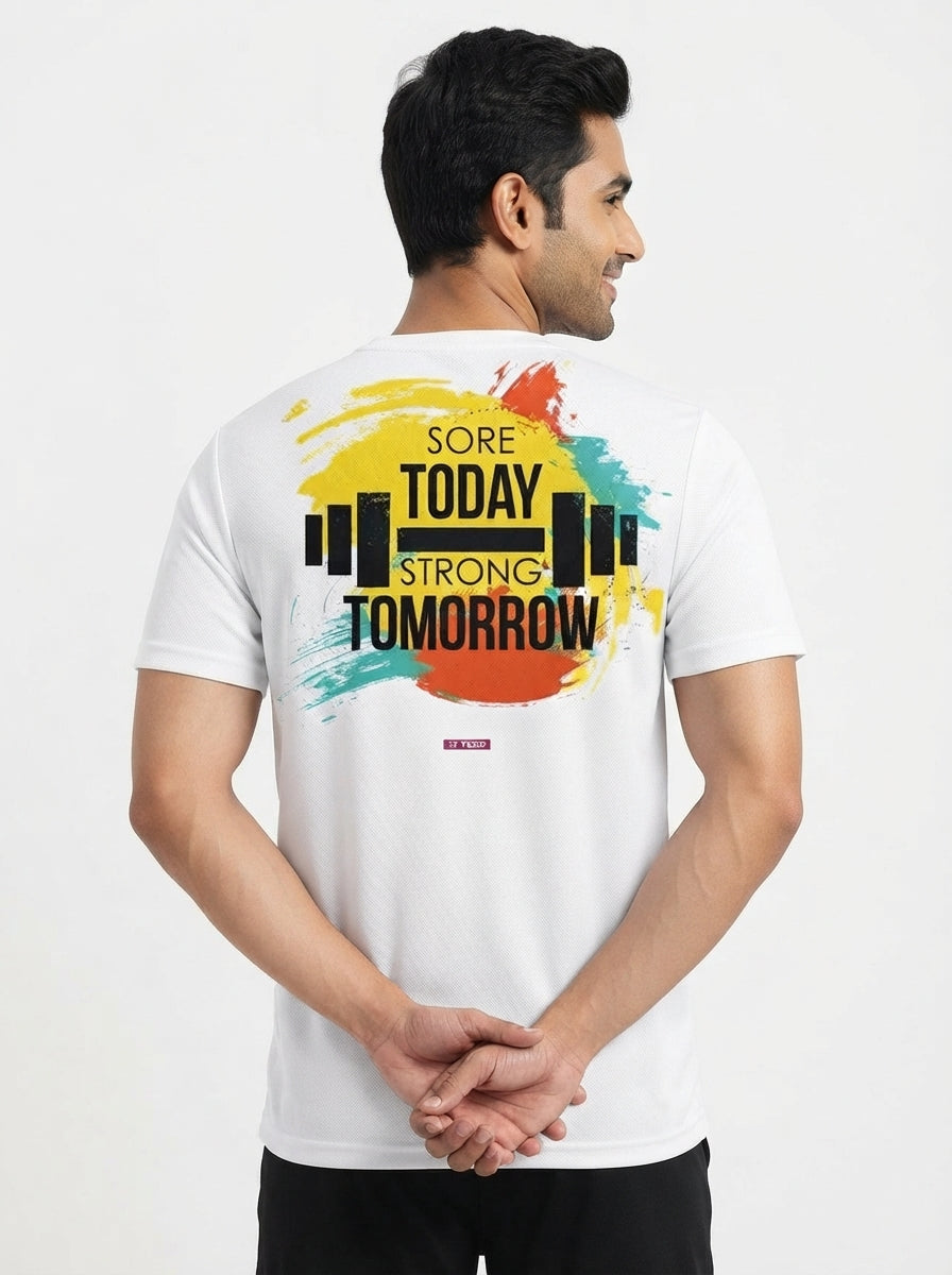 Sore Today Strong Tomorrow White Dry-Fit T-Shirt