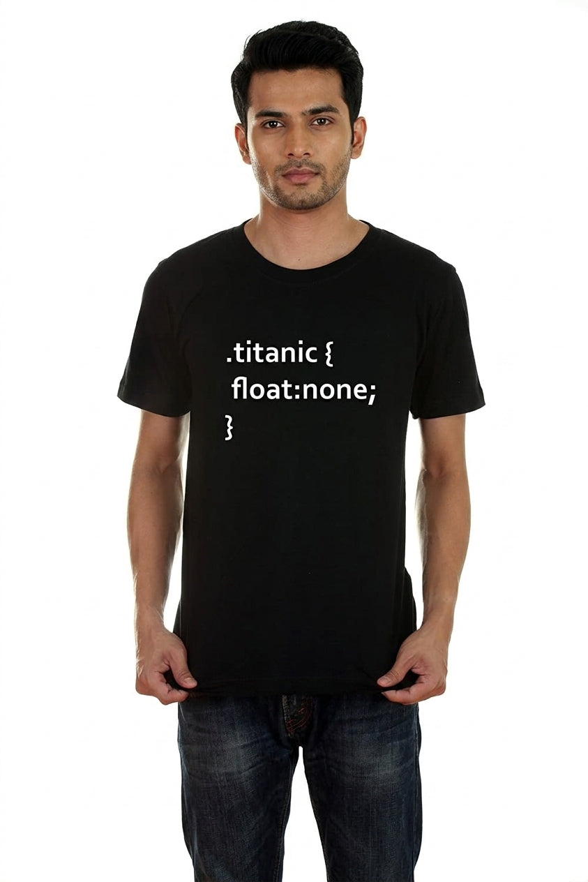 Titanic sank and the coder tee presents that using the float syntax from css