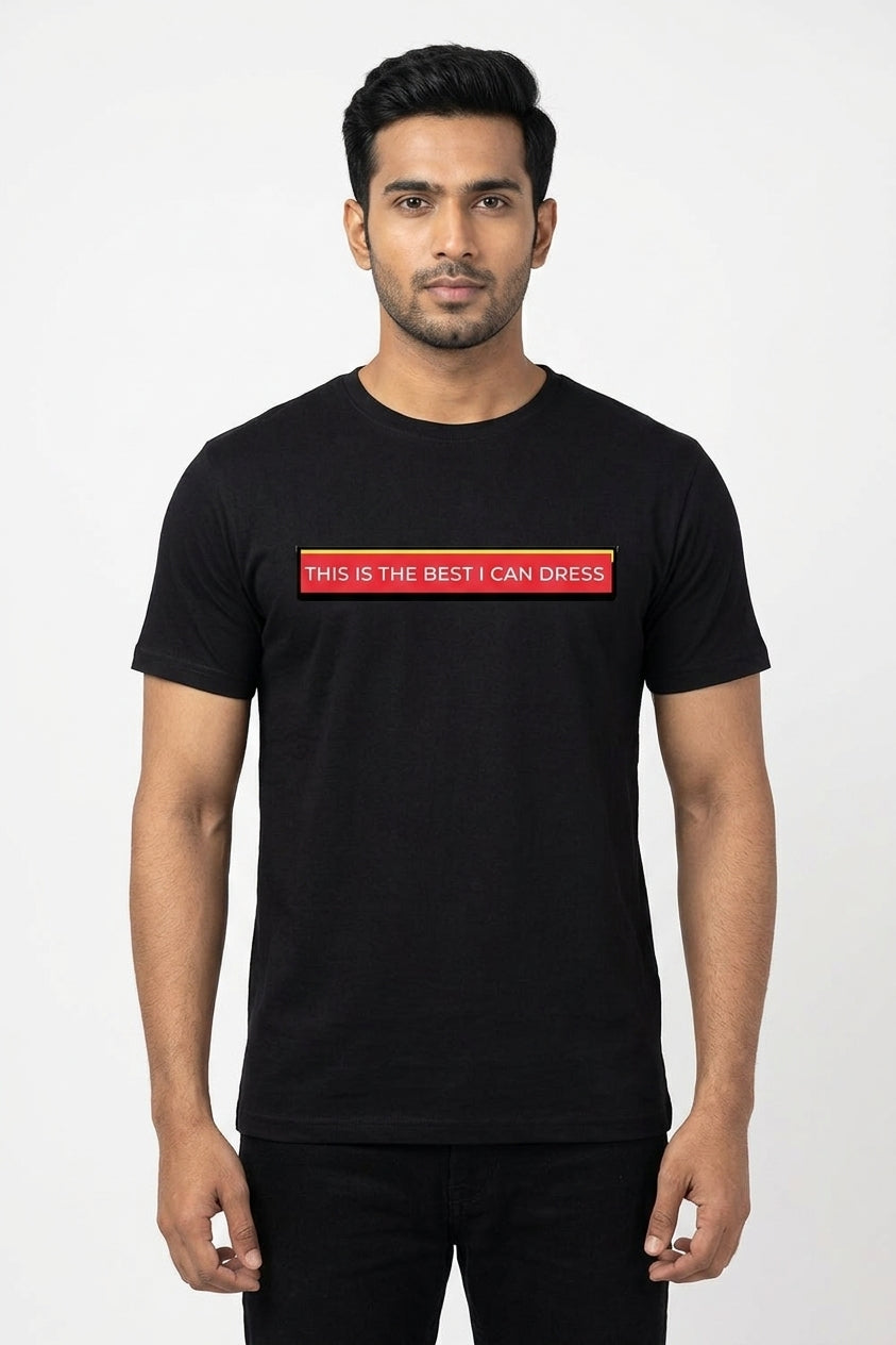 Best I Can Dress Graphic Black Tshirt