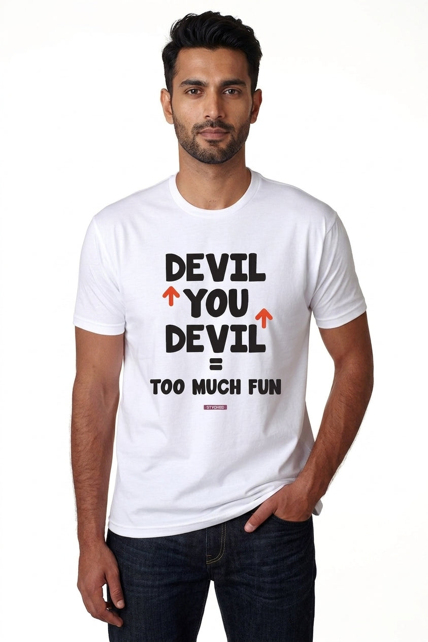 Aap Devil ke Peeche, Devil Aap ke Peeche, Too much Fun - Quirky Graphic T-Shirt White Color