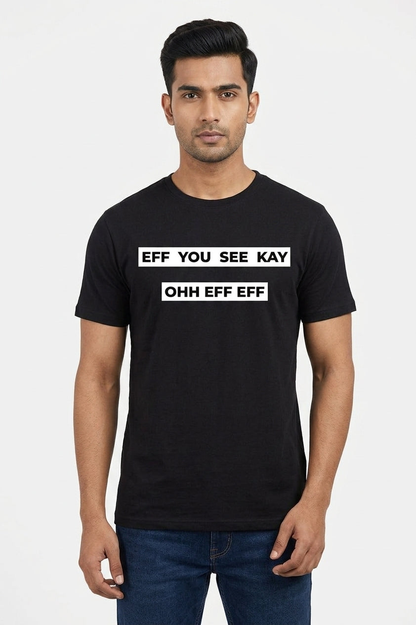 Eff You Graphic Printed Black Tshirt