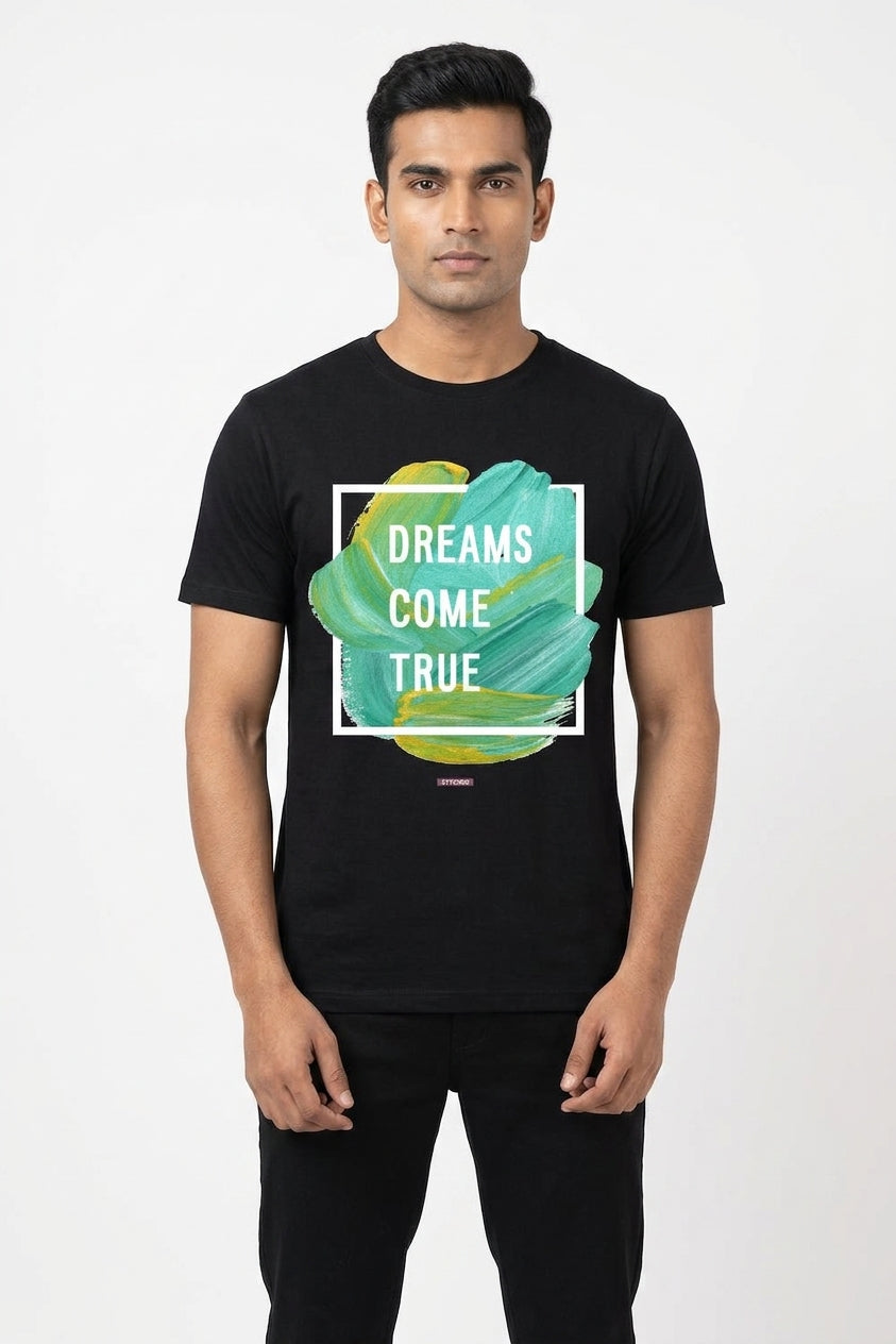Dreams Come True- Inspirational Black Round Neck Casual TShirt