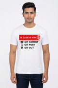 In Case of Fire Git Commit Git Push Git out Quirky White Casual TShirt