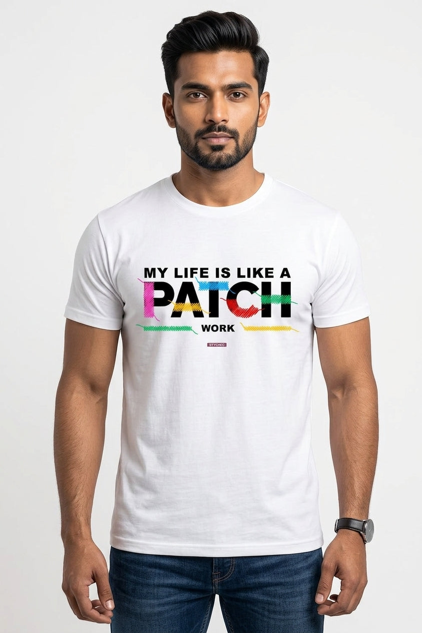 My life is like a Patch Work - Colorful threadword graphic white tshirt