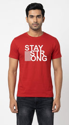 Stay Strong - Textual Font styled Red T-Shirt