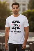 Aap Devil ke Peeche, Devil Aap ke Peeche, Too much Fun - Quirky Graphic T-Shirt White Color
