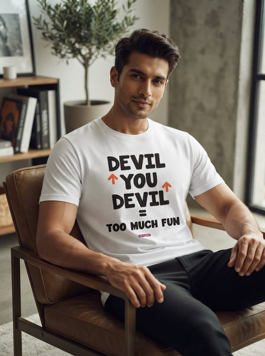 Aap Devil ke Peeche, Devil Aap ke Peeche, Too much Fun - Quirky Graphic T-Shirt White Color