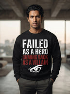 Failed Hero Black Sweatshirt