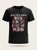 Parikrama Rock Is Dead? Printed T-Shirt