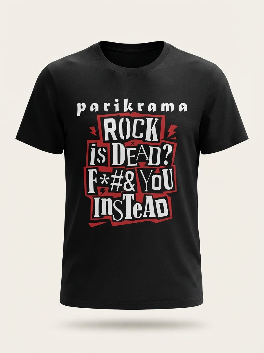 Parikrama Rock Is Dead? Printed T-Shirt