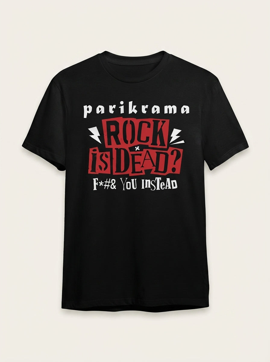 Parikrama Rock Is Dead? Printed T-Shirt