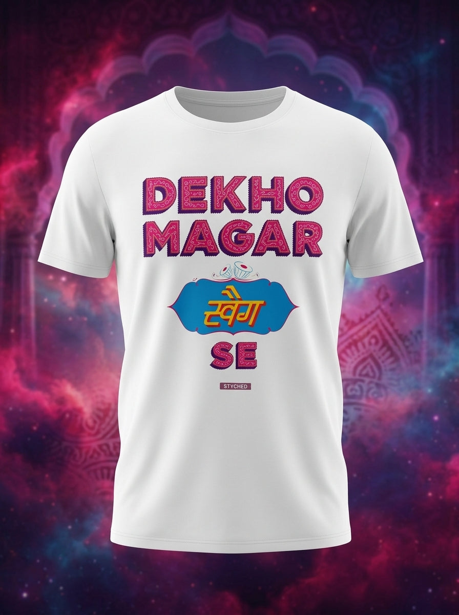 Dekho Magar Swag Se - Hindi words graphic printed TShirt