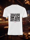 If you can read this - Graphic T-Shirt White Color