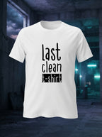 Last Clean White Tshirt