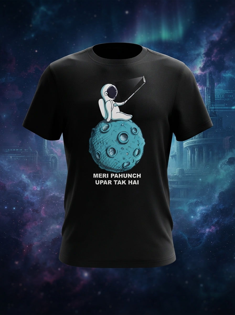 Meri Pahunch Upar tak hai - Astronaut Selfie Black Tee