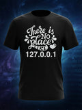 No Place like Home or 127.0.0.1 as coders and developers would say - Casual Black Tee