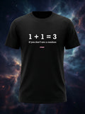 One Plus One is Three - Quirky Graphic T-Shirt Black Color