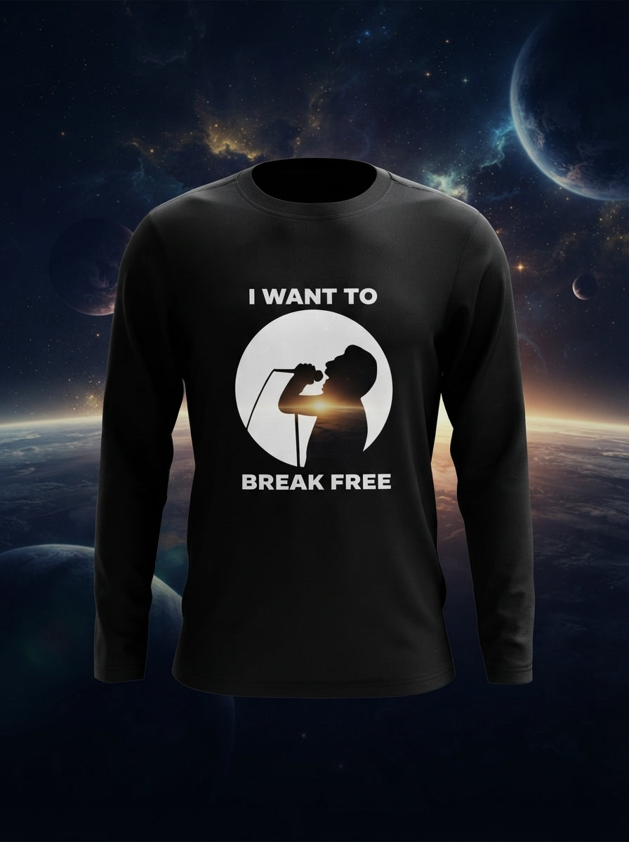 I Want To Break Free - Black Inspirational Full Sleeve Cotton Tee
