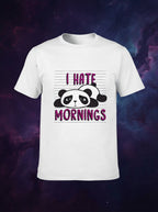 I Hate Mornings Graphic Printed White Tshirt