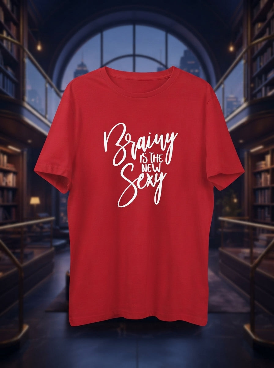 Brainy Is The New Sexy Red Tshirt