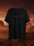 High and Dry Limited Edition Text Printed Black Tee
