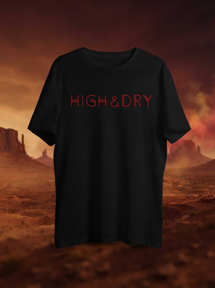 High and Dry Limited Edition Text Printed Black Tee