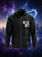 Never Mind - Full Zip Premium Hoodies Black No Threads