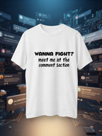 Wanna Fight White Tshirt