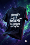 Identify As A Threat Black Tee