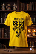 Beer Days End With Y Yellow Tee