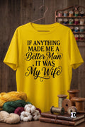 Better Man Wife Yellow Tee